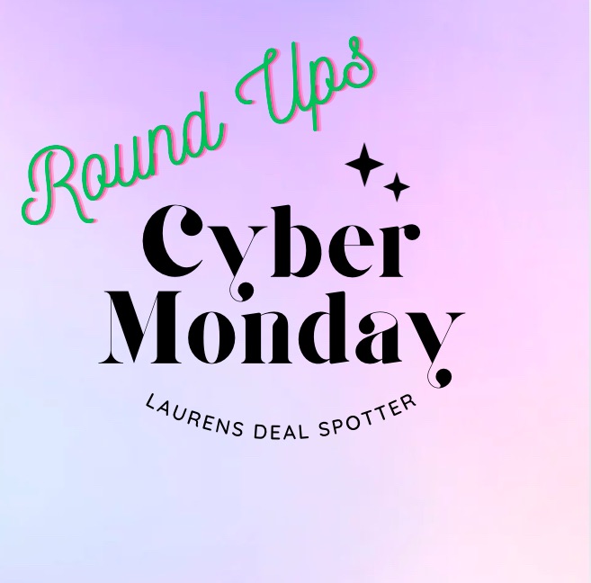 Cyber Monday Round&nbsp;Ups